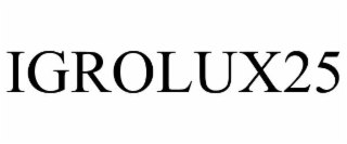 IGROLUX25