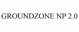 GROUNDZONE NP 2.0