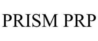 PRISM PRP
