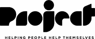 PROJECT HELPING PEOPLE HELP THEMSELVES