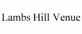 LAMBS HILL VENUE