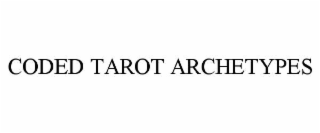 CODED TAROT ARCHETYPES