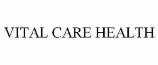 VITAL CARE HEALTH