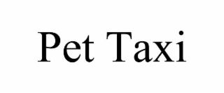 PET TAXI
