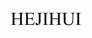 HEJIHUI