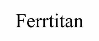FERRTITAN