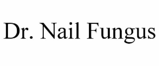 DR. NAIL FUNGUS