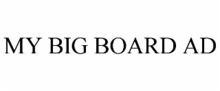 MY BIG BOARD AD