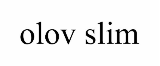 OLOV SLIM