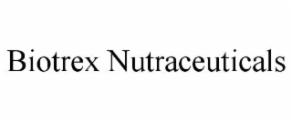 BIOTREX NUTRACEUTICALS