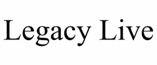 LEGACY LIVE