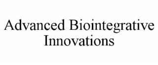 ADVANCED BIOINTEGRATIVE INNOVATIONS