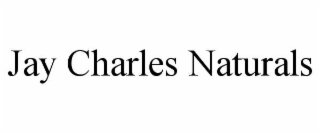 JAY CHARLES NATURALS