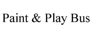 PAINT & PLAY BUS