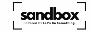 SANDBOX POWERED BY LET'S DO SOMETHING.