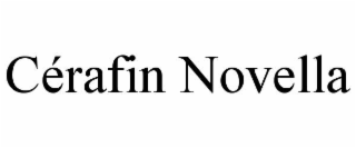CÉRAFIN NOVELLA