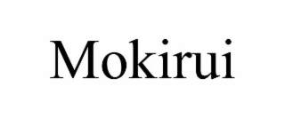 MOKIRUI