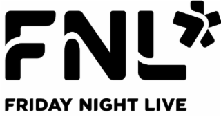 FNL* FRIDAY NIGHT LIVE