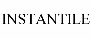 INSTANTILE