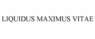 LIQUIDUS MAXIMUS VITAE