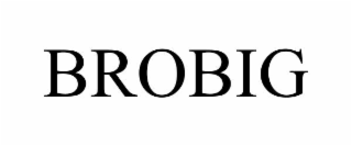 BROBIG