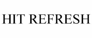 HIT REFRESH