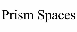 PRISM SPACES