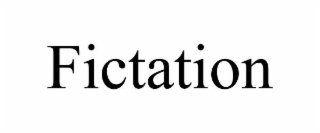 FICTATION