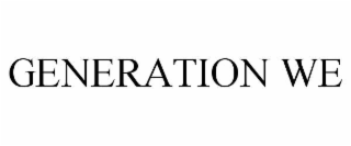 GENERATION WE