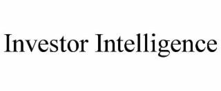 INVESTOR INTELLIGENCE