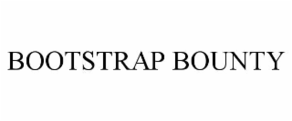 BOOTSTRAP BOUNTY