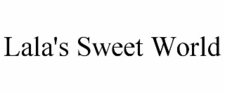LALA'S SWEET WORLD