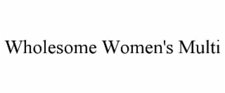 WHOLESOME WOMEN'S MULTI