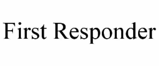 FIRST RESPONDER
