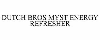 DUTCH BROS MYST ENERGY REFRESHER