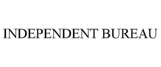 INDEPENDENT BUREAU