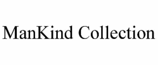 MANKIND COLLECTION