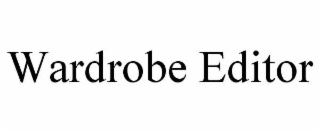 WARDROBE EDITOR