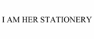 I AM HER STATIONERY