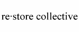 RE·STORE COLLECTIVE