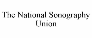 THE NATIONAL SONOGRAPHY UNION
