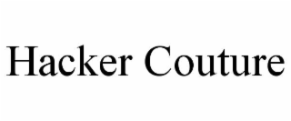 HACKER COUTURE