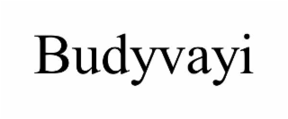 BUDYVAYI