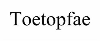 TOETOPFAE