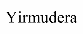 YIRMUDERA