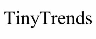 TINYTRENDS