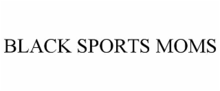 BLACK SPORTS MOMS