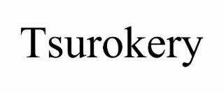 TSUROKERY