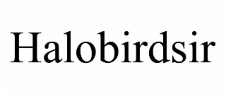 HALOBIRDSIR