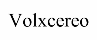 VOLXCEREO